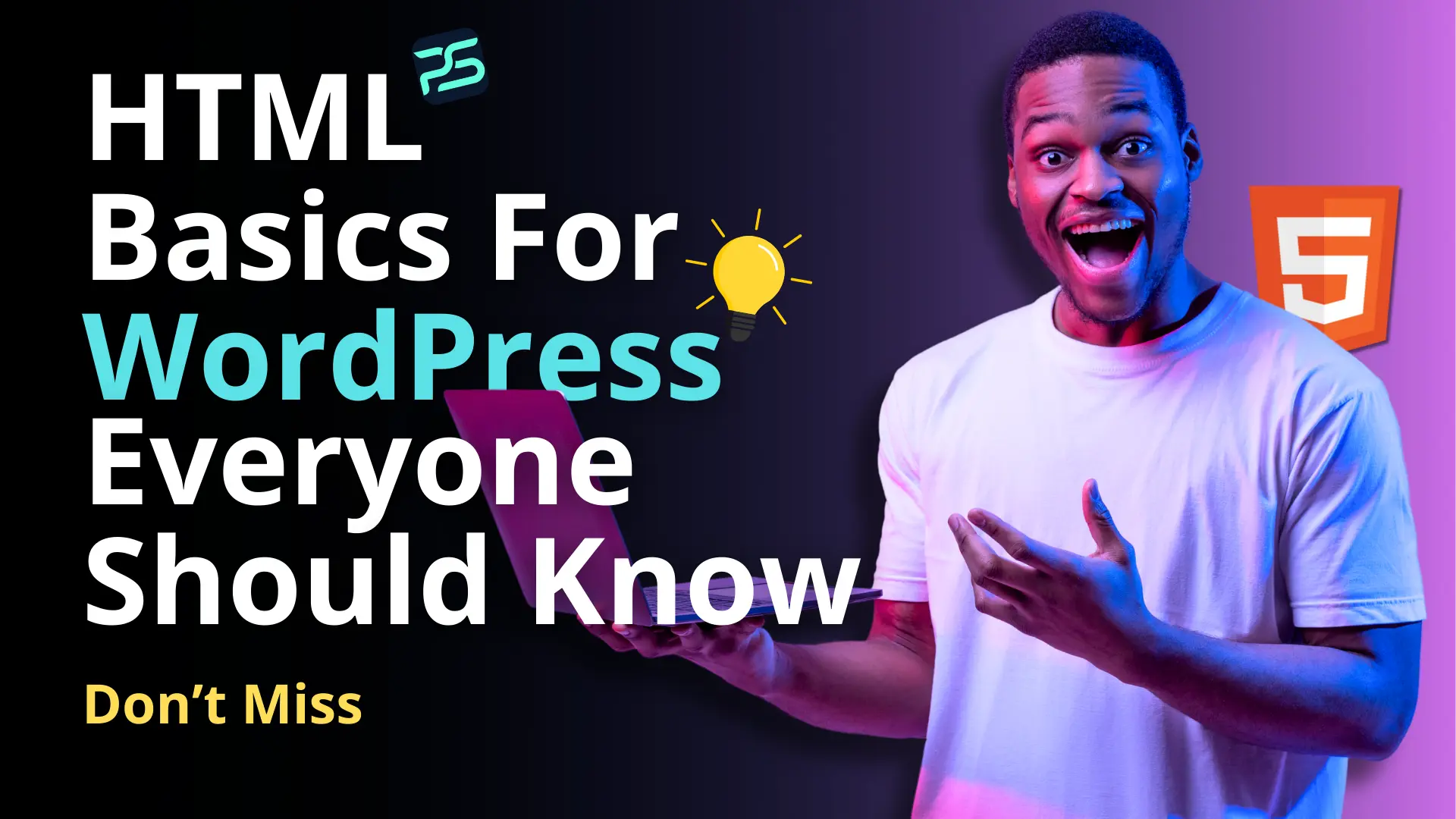 HTML Basics For WordPress Everyone Should Know